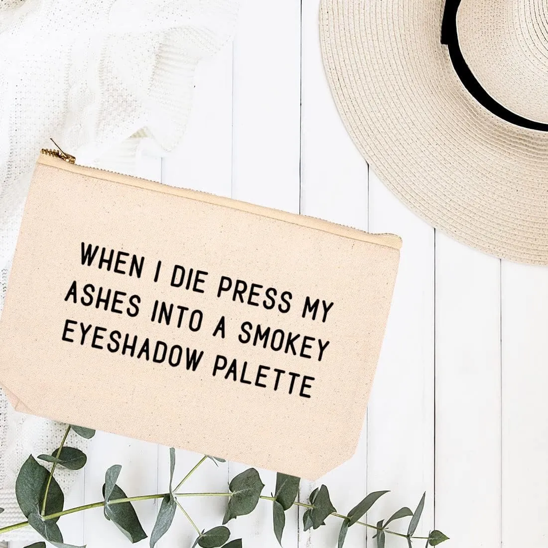 Andaz Press Funny Makeup Bag Canvas Cosmetic Bag When I Die Press My Ashes Into A Smokey Eyeshadow Palette Makeup Pouch For Purse Travel Pouch Pencil Bag Cute Birthday Gifts for Women 6.5 x 9 Inch